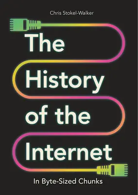 Az internet története bájtméretű darabokban - The History of the Internet in Byte-Sized Chunks