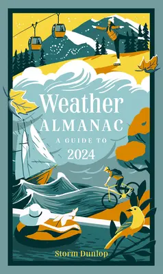 Weather Almanac: Útmutató 2024-ig - Weather Almanac: A Guide to 2024