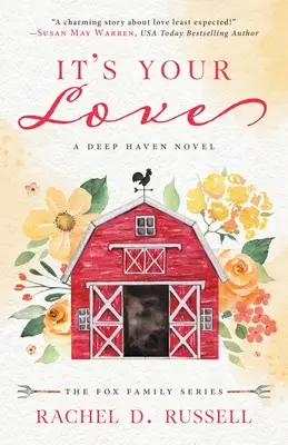 Ez a te szerelmed: A Deep Haven Novel - It's Your Love: A Deep Haven Novel