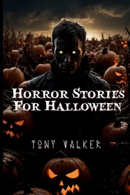 Horror történetek Halloweenre - Horror Stories For Halloween