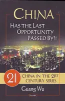 Kína - Elszállt az utolsó lehetőség?! - China - Has the Last Opportunity Passed By?!