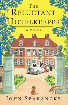 A vonakodó szállodatulajdonos - The Reluctant Hotelkeeper
