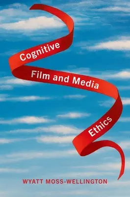 Kognitív film- és médiaetika - Cognitive Film and Media Ethics