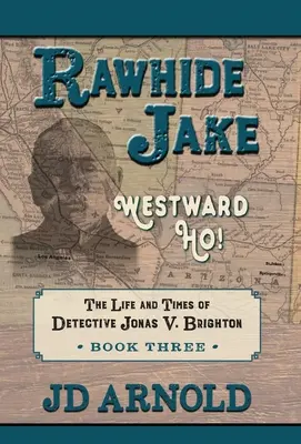 Rawhide Jake: Westward Ho!