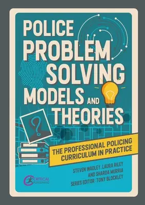 Rendőrségi problémamegoldó modellek és elméletek - Police Problem Solving Models and Theories