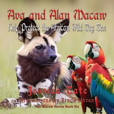 Ava és Alan Ara segít megvédeni az afrikai vadkutyák barlangját - Ava and Alan Macaw Help Protect the African Wild Dog Den