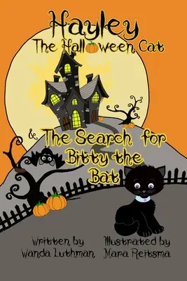 Hayley, a halloweeni macska és Bitty, a denevér keresése - Hayley the Halloween Cat and the Search for Bitty the Bat