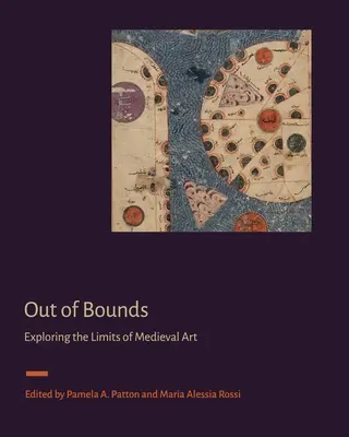 Out of Bounds: A középkori művészet határainak feltárása - Out of Bounds: Exploring the Limits of Medieval Art