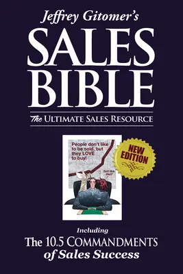 Jeffrey Gitomer: Az értékesítés bibliája: A végső értékesítési forrás - Jeffrey Gitomer's the Sales Bible: The Ultimate Sales Resource