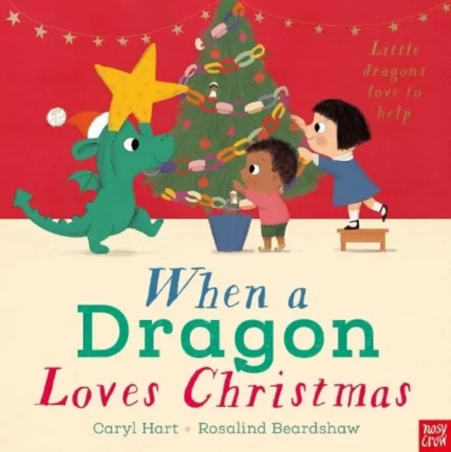 Amikor a sárkány szereti a karácsonyt - When a Dragon Loves Christmas