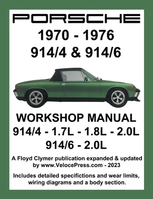 Porsche 914/4 & 914/6 1970-1976 Műhely Kézikönyv - Porsche 914/4 & 914/6 1970-1976 Workshop Manual