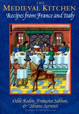 Középkori konyha - Receptek Franciaországból és Olaszországból - Medieval Kitchen - Recipes from France and Italy