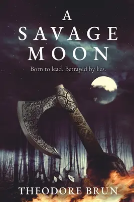 Egy vad hold: 4. kötet - A Savage Moon: Volume 4