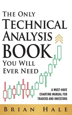 Az egyetlen technikai elemzési könyv, amire valaha is szüksége lesz - The Only Technical Analysis Book You Will Ever Need
