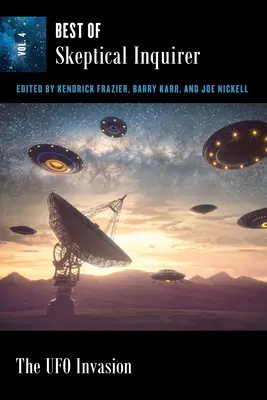 Az ufóinvázió: A Skeptical Inquirer legjobbjai - The UFO Invasion: Best of Skeptical Inquirer