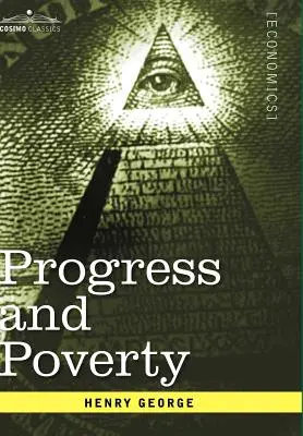 Progress and Poverty (Haladás és szegénység) - Progress and Poverty