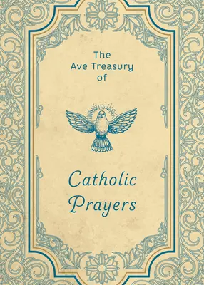 A katolikus imák Ave kincstára - The Ave Treasury of Catholic Prayers