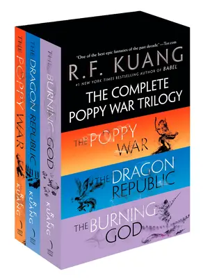 A teljes mákos háború trilógia dobozos készlet: The Poppy War / The Dragon Republic / The Burning God - The Complete Poppy War Trilogy Boxed Set: The Poppy War / The Dragon Republic / The Burning God