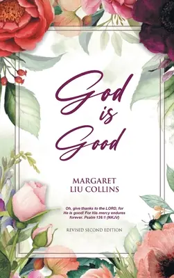 Isten jó: Felülvizsgált második kiadás - God is Good: Revised Second Edition