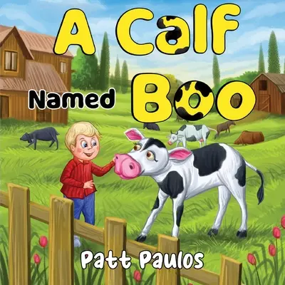 Egy Boo nevű borjú - A Calf Named Boo