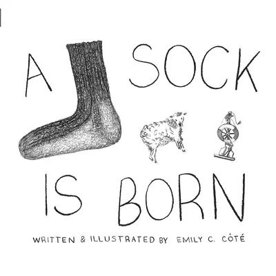 A Sock Is Born