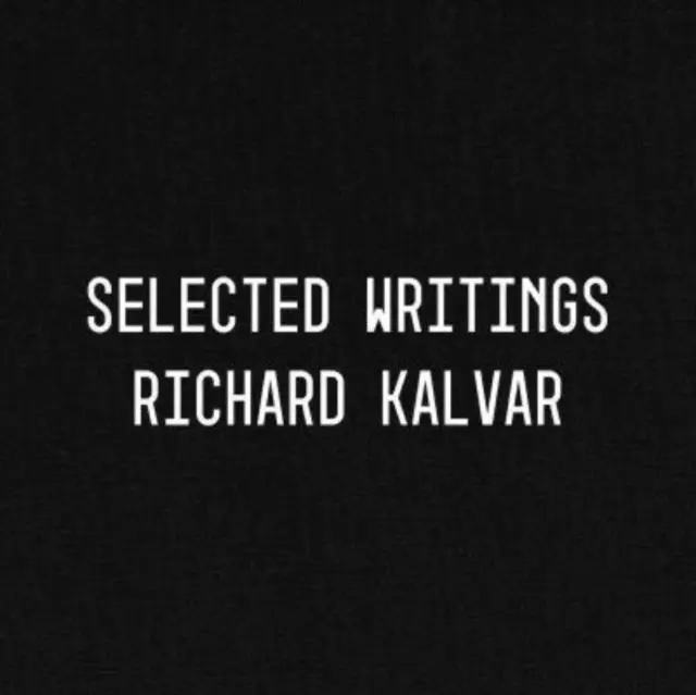 Richard Kalvar: Kalvar: Válogatott írások - Richard Kalvar: Selected Writings