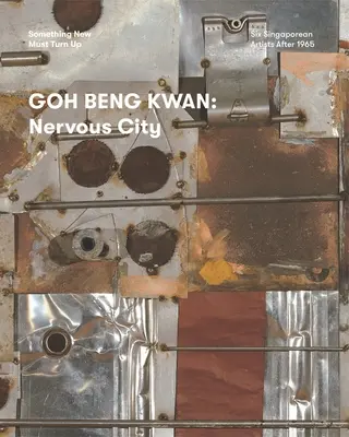 Goh Beng Kwan: Ideges város - Goh Beng Kwan: Nervous City