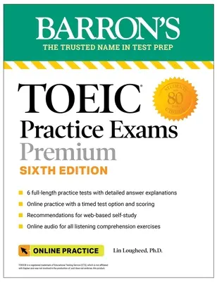 Toeic gyakorlati vizsgák: 6 gyakorlati teszt + online hanganyag, hatodik kiadás - Toeic Practice Exams: 6 Practice Tests + Online Audio, Sixth Edition