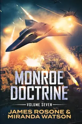 Monroe-doktrína: kötet - Monroe Doctrine: Volume VII