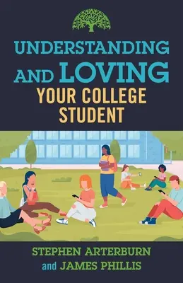 Porozumění a láska k vysokoškolskému studentovi - Understanding and Loving Your College Student
