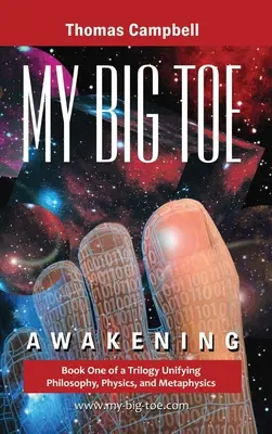 My Big TOE - Awakening H: A filozófiát, fizikát és metafizikát egyesítő trilógia 1. könyve - My Big TOE - Awakening H: Book 1 of a Trilogy Unifying Philosophy, Physics, and Metaphysics