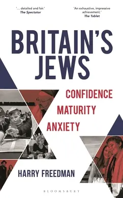 Britain's Jews: Bizalom, érettség, szorongás - Britain's Jews: Confidence, Maturity, Anxiety