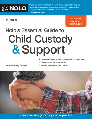 Nolo's Essential Guide to Child Custody and Support (A gyermekfelügyelet és a gyermektartás alapvető útmutatója) - Nolo's Essential Guide to Child Custody and Support