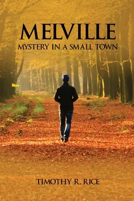 Melville: Rejtély egy kisvárosban - Melville: Mystery in a Small Town
