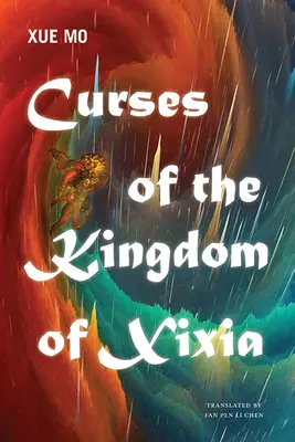 A Xixia Királyság átkai - Curses of the Kingdom of Xixia