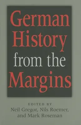 Német történelem a peremvidékről - German History from the Margins