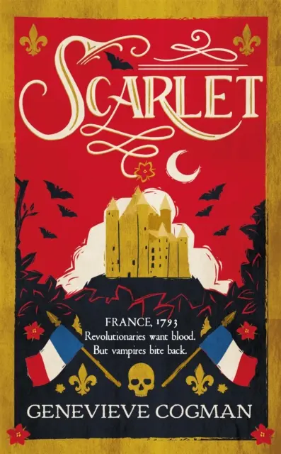 Scarlet - a Sunday Times bestsellere és a Scarlet Pimpernel vámpír témájú történelmi kalandregénye. - Scarlet - the Sunday Times bestselling historical romp and vampire-themed retelling of the Scarlet Pimpernel