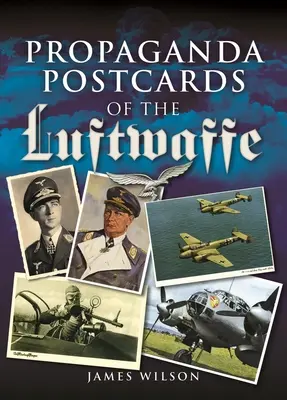 A Luftwaffe propaganda képeslapjai - Propaganda Postcards of the Luftwaffe