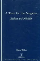 Záliba v negativním - Beckett a nihilismus - Taste for the Negative - Beckett and Nihilism
