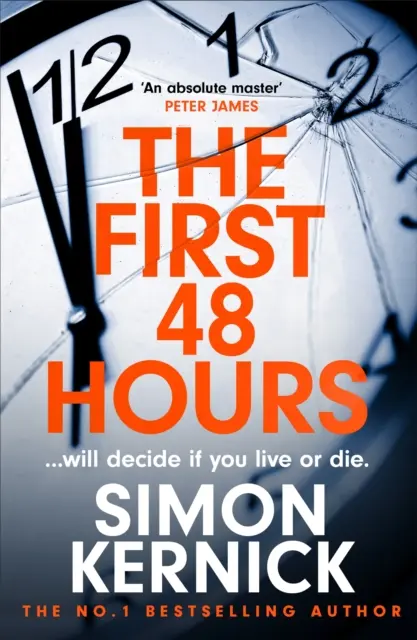 Az első 48 óra - a Sunday Times bestsellerének fordulatos új thrillere - First 48 Hours - the twisting new thriller from the Sunday Times bestseller