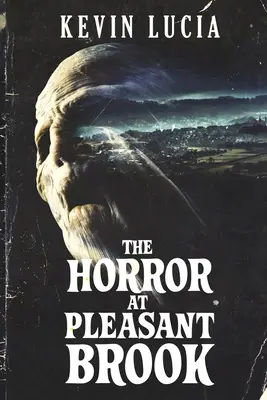 A Pleasant Brook-i horror - The Horror at Pleasant Brook