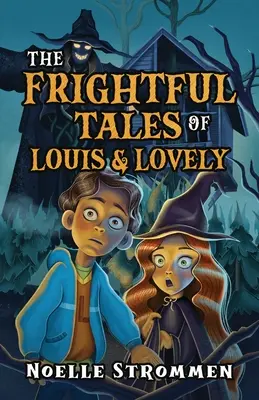 Louis és Lovely rémisztő történetei - The Frightful Tales of Louis & Lovely