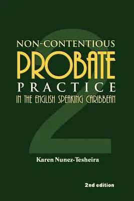 Nem vitás hagyatéki gyakorlat az angol nyelvű karibi térségben (2) - Non-Contentious Probate Practice in the English Speaking Caribbean (2)