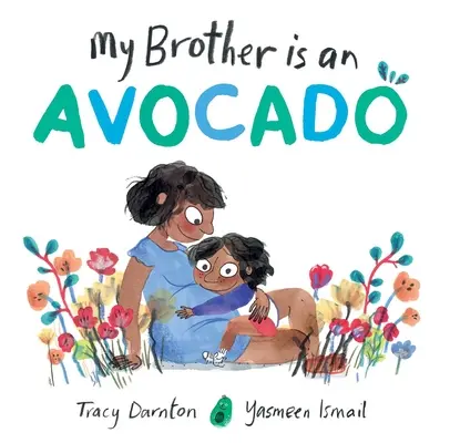 A bátyám egy avokádó - My Brother Is an Avocado