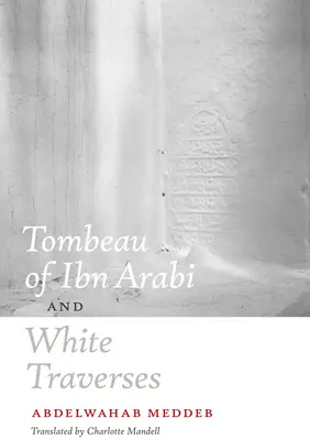 Ibn Arabi és a Fehér Traverzek sírja - Tombeau of Ibn Arabi and White Traverses