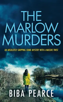 A MARLOWI GYILKOSOK egy abszolút lebilincselő krimi, hatalmas fordulattal. - THE MARLOW MURDERS an absolutely gripping crime mystery with a massive twist