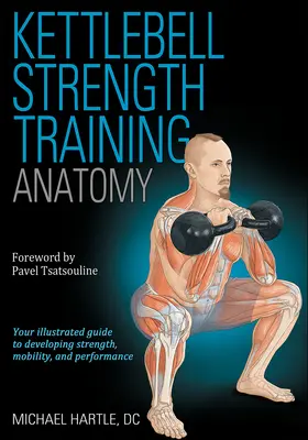 Kettlebell erőnléti edzés anatómia - Kettlebell Strength Training Anatomy