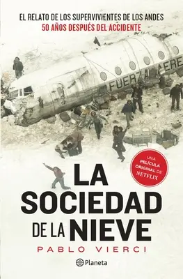 La Sociedad de la Nieve / A hó társasága - La Sociedad de la Nieve / The Snow Society