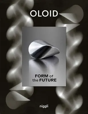 Oloid: A jövő formája - Oloid: Form of the Future