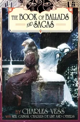 Charles Vess balladák és mondák könyve - Charles Vess' Book of Ballads & Sagas